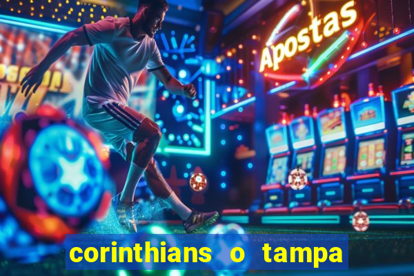 corinthians o tampa da bola